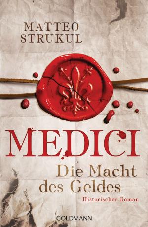 Cover of the book Medici - Die Macht des Geldes by Harlan Coben