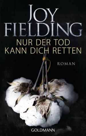 Cover of the book Nur der Tod kann dich retten by Boyd Morrison