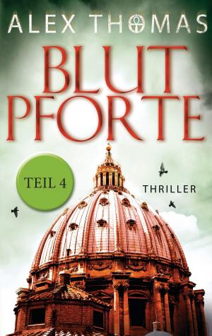 Cover of the book Blutpforte 4 by Noelle August