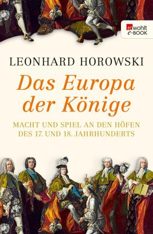 Cover of the book Das Europa der Könige by Ildikó von Kürthy
