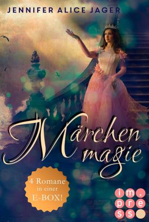 Cover of the book Märchenmagie (Vier Märchen-Romane von Jennifer Alice Jager in einer E-Box!) by Kristin Cashore