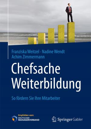 Cover of the book Chefsache Weiterbildung by Wolfgang Becker, Patrick Ulrich, Tim Botzkowski, Alexandra Fibitz, Meike Stradtmann