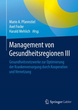 Cover of the book Management von Gesundheitsregionen III by Stefan Hunziker, Jens O. Meissner