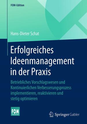 Cover of the book Erfolgreiches Ideenmanagement in der Praxis by Hans-Werner Grunow, Christoph Zender