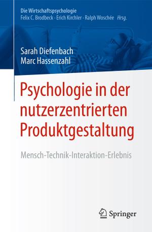Cover of the book Psychologie in der nutzerzentrierten Produktgestaltung by Jian Wang