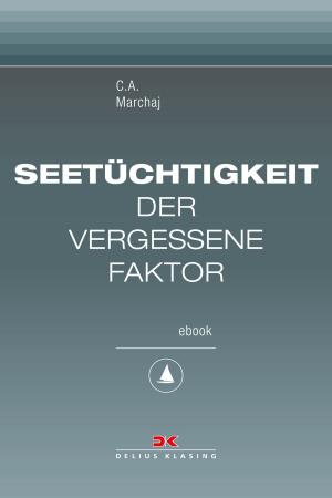 Cover of the book Seetüchtigkeit: der vergessene Faktor by Arved Fuchs