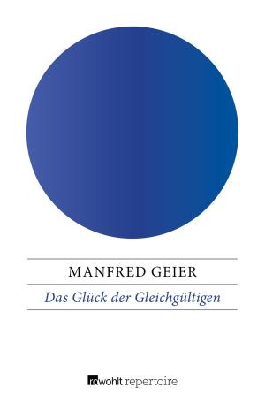 Book cover of Das Glück der Gleichgültigen