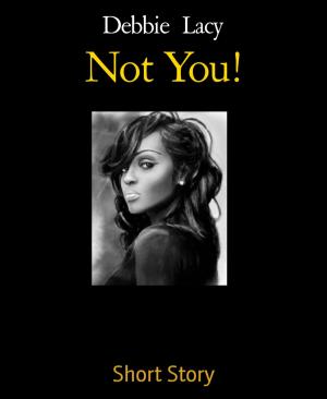 Cover of the book Not You! by Chris Sarantopoulos