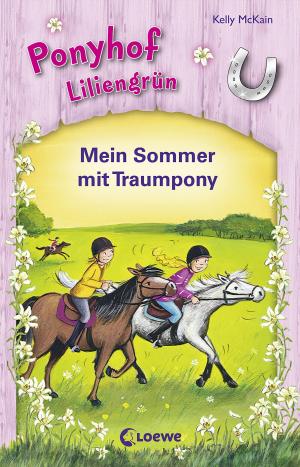 Book cover of Ponyhof Liliengrün - Mein Sommer mit Traumpony