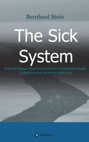 Cover of the book The Sick System by Mario Lichtenheldt