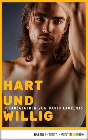 Cover of the book Hart und willig by Peter Mennigen