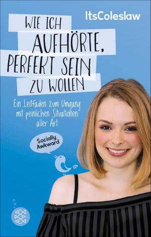 Cover of the book ItsColeslaw: Wie ich aufhörte, perfekt sein zu wollen by Sara Barnard