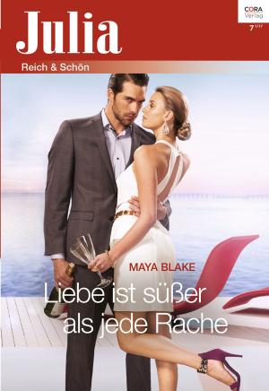 Cover of the book Liebe ist süßer als jede Rache by Dawn Atkins, Debbi Rawlins, Metsy Hingle, Vicki Lewis Thompson