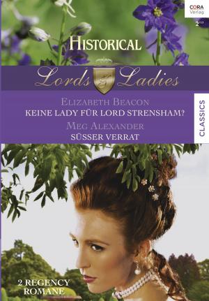 Cover of the book Historical Lords & Ladies Band 60 by Lisette Belisle, Patricia Kay, Lois Faye Dyer