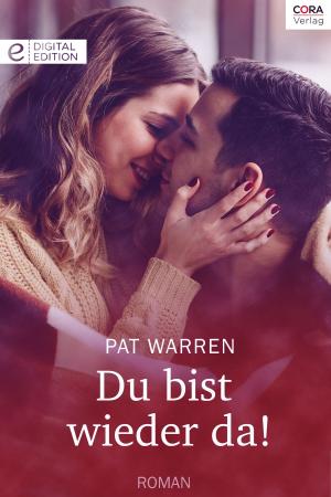 Cover of the book Du bist wieder da! by REBECCA WINTERS