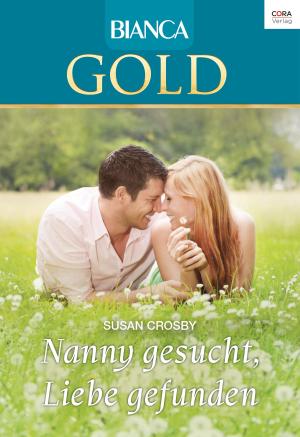 Cover of the book Nanny gesucht, Liebe gefunden by Kristin Gabriel