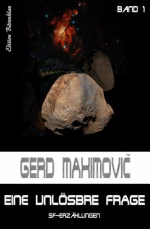 Cover of the book Eine unlösbare Frage: SF-Erzählungen by Dave Donahue