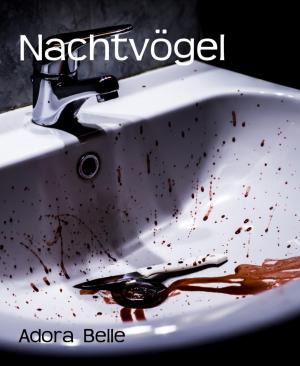 Cover of the book Nachtvögel by Jörg Martin Munsonius, Alfred Bekker, Mara Laue, Antje Ippensen