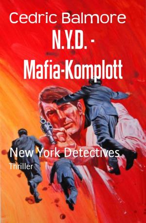 Cover of the book N.Y.D. - Mafia-Komplott by Frank Michael Jork