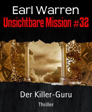 Cover of the book Unsichtbare Mission #32 by Pete Hackett