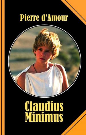 Cover of the book Claudius Minimus by Keren Boratto