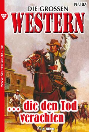 Cover of the book Die großen Western 187 by Aliza Korten