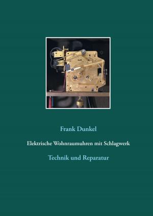 Book cover of Elektrische Wohnraumuhren mit Schlagwerk
