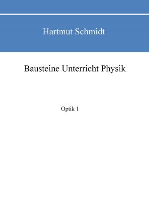 Cover of the book Bausteine Unterricht Physik by Rudolf Schreiner, Pius Widmer