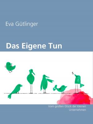 Cover of the book Das eigene Tun by Kurd Laßwitz