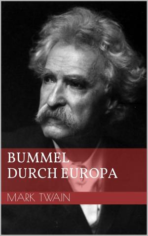Cover of the book Bummel durch Europa by Gianni Liscia, Jan Liscia, Marcello Liscia