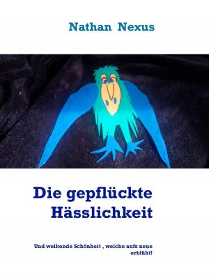 Cover of the book Die gepflückte Hässlichkeit by Edgar Wallace
