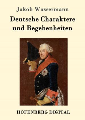 Book cover of Deutsche Charaktere und Begebenheiten