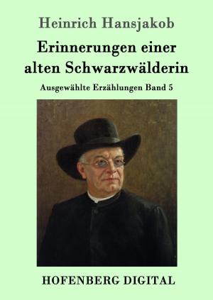 Book cover of Erinnerungen einer alten Schwarzwälderin