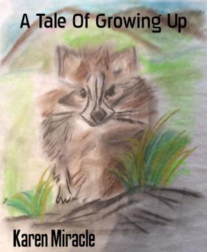 Cover of the book A Tale Of Growing Up by Antonio Rudolphios