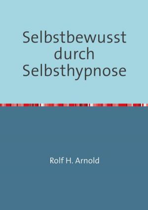 Book cover of Selbstbewusstsein durch Selbsthypnose