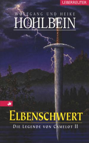 Book cover of Die Legende von Camelot - Elbenschwert (Bd.2)