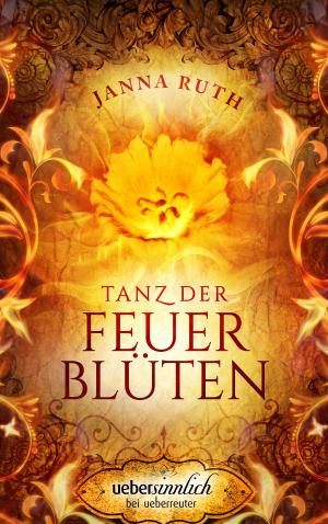 Cover of the book Tanz der Feuerblüten by Martin Widmark