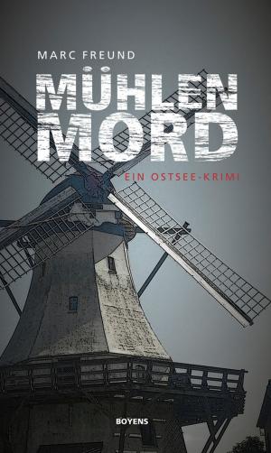 Cover of the book Mühlenmord by Patrick Aengus Wolfe