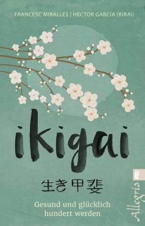 Cover of the book Ikigai by Hella Broerken