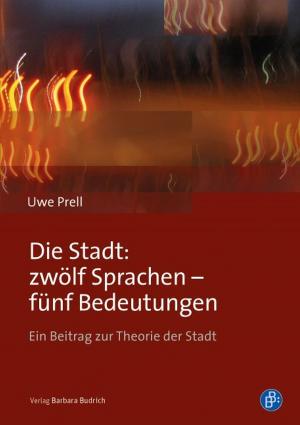 bigCover of the book Die Stadt: zwölf Sprachen - fünf Bedeutungen by 