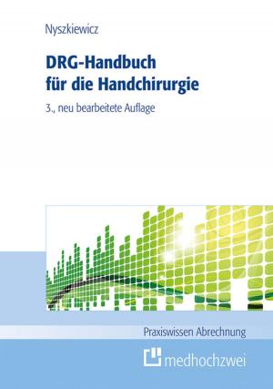 Cover of the book DRG-Handbuch für die Handchirurgie by Frierich Detlef, Benjamin Herten, Thomas Neldner, Eva-Maria Hoff, Michael Uhlig, Plantholz