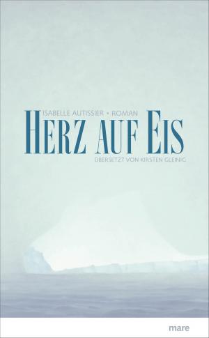 Cover of the book Herz auf Eis by Frido Mann
