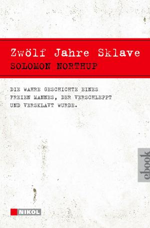 Cover of the book Zwölf Jahre Sklave - 12 Years a Slave by Richard von Volkmann
