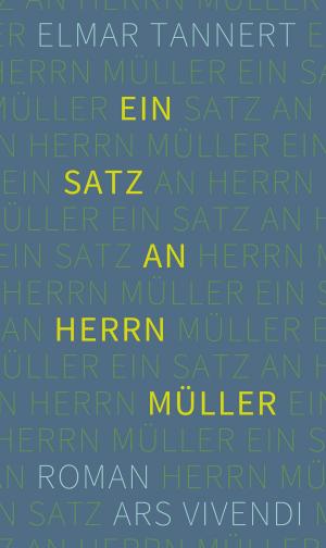 Cover of the book Ein Satz an Herrn Müller (eBook) by Christine Grän