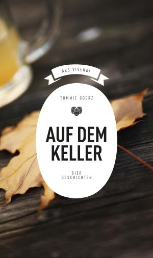 Cover of the book Auf dem Keller (eBook) by Tommie Goerz