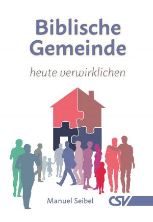Cover of the book Biblische Gemeinde - heute verwirklichen by Hartmut Mohncke, Marcel Winterhoff