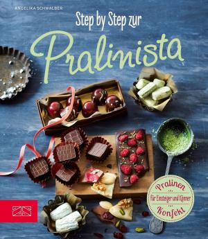 Cover of the book Step by Step zur Pralinista by Martina Kittler