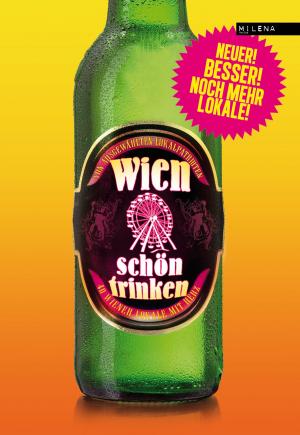 Cover of the book Wien schön trinken by Mieze Medusa