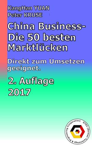 Book cover of China Business - Die 50 besten Marktlücken