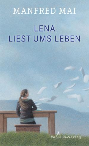 Book cover of Lena liest ums Leben